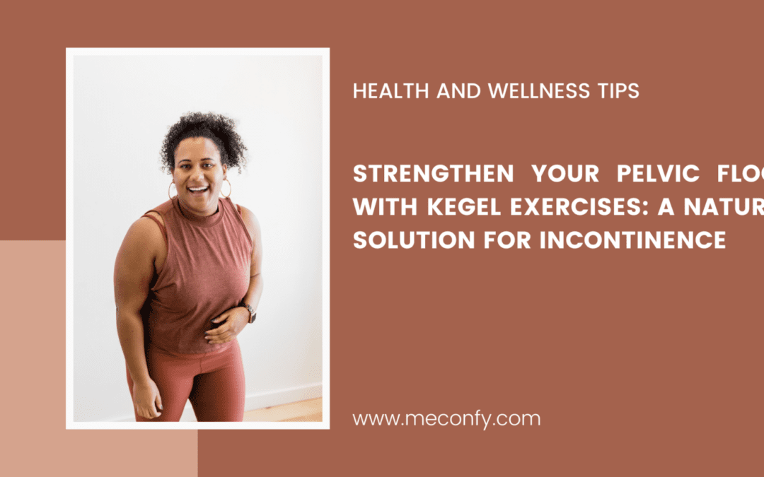 What Are Kegel Exercises?